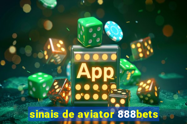 sinais de aviator 888bets