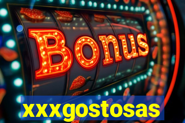 xxxgostosas