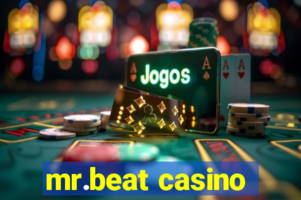 mr.beat casino