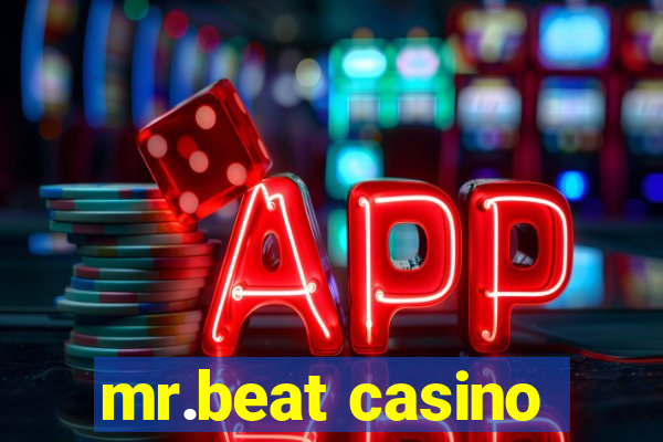 mr.beat casino