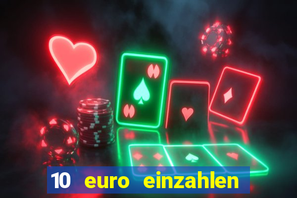 10 euro einzahlen mit 50 euro spielen casino