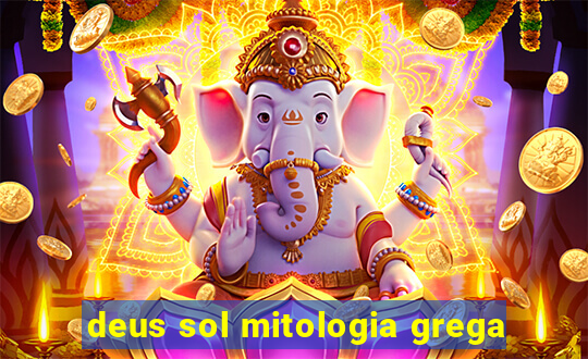 deus sol mitologia grega