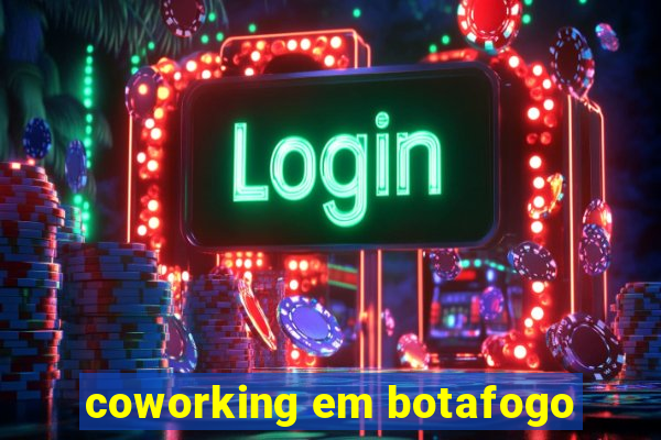 coworking em botafogo