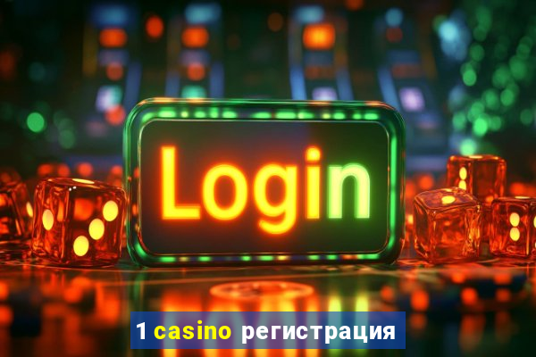 1 casino регистрация