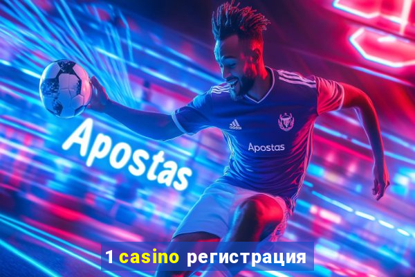 1 casino регистрация