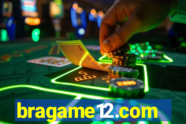 bragame12.com