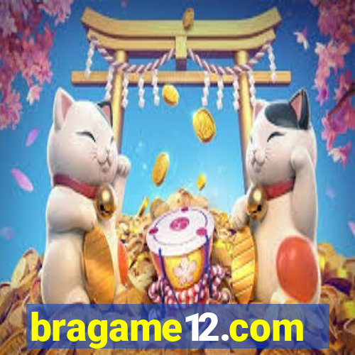 bragame12.com