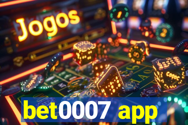 bet0007 app