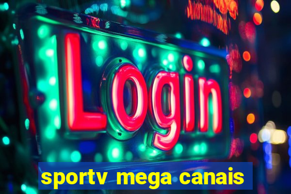 sportv mega canais