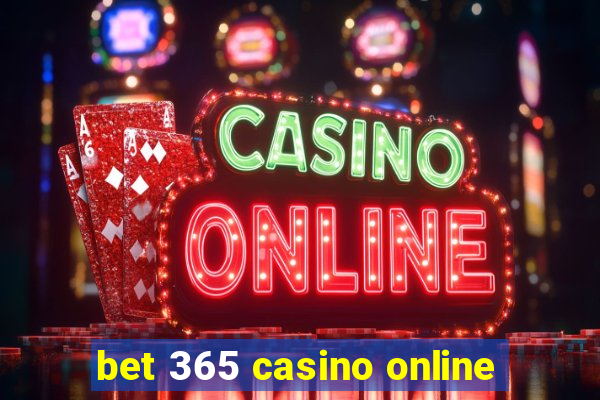 bet 365 casino online