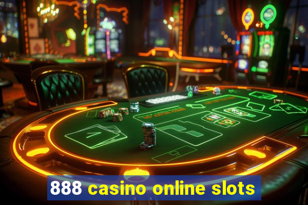 888 casino online slots