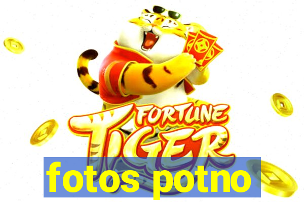 fotos potno