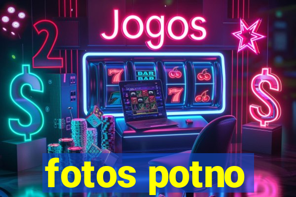 fotos potno