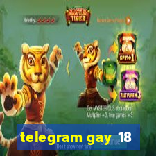 telegram gay 18