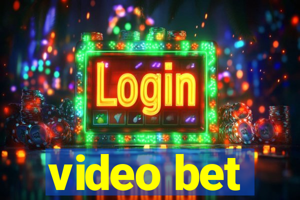 video bet