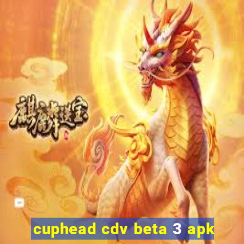 cuphead cdv beta 3 apk