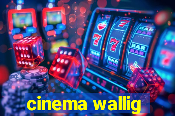 cinema wallig