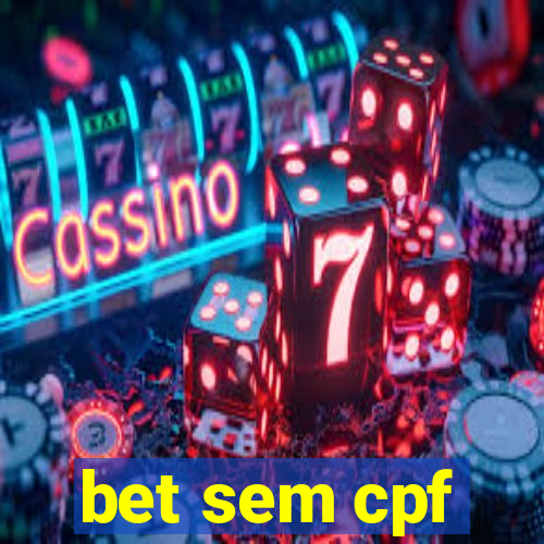 bet sem cpf