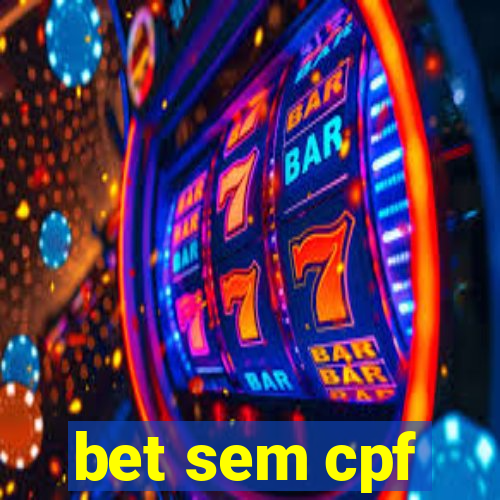 bet sem cpf