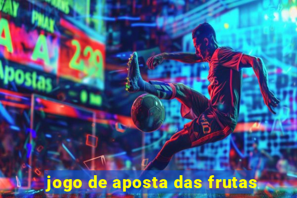 jogo de aposta das frutas