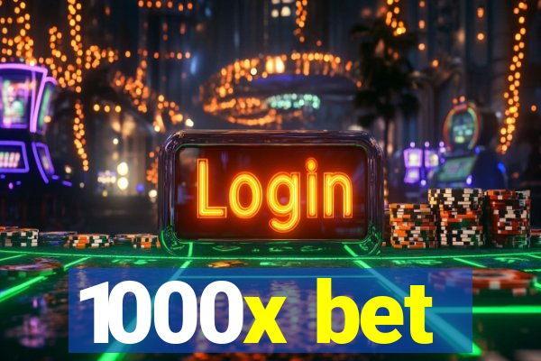 1000x bet