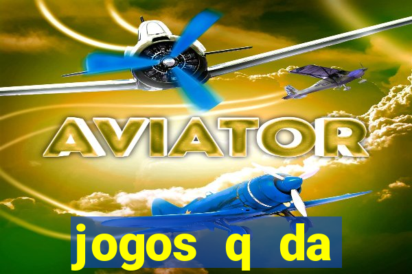 jogos q da dinheiro de verdade