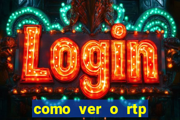 como ver o rtp dos slots