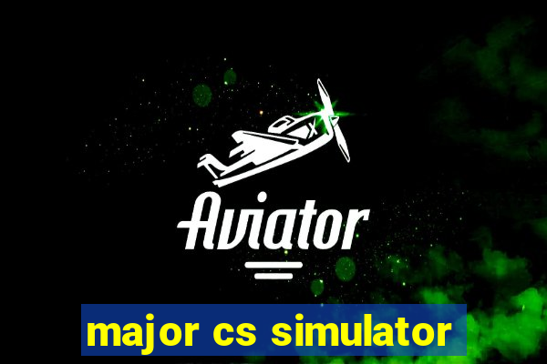 major cs simulator