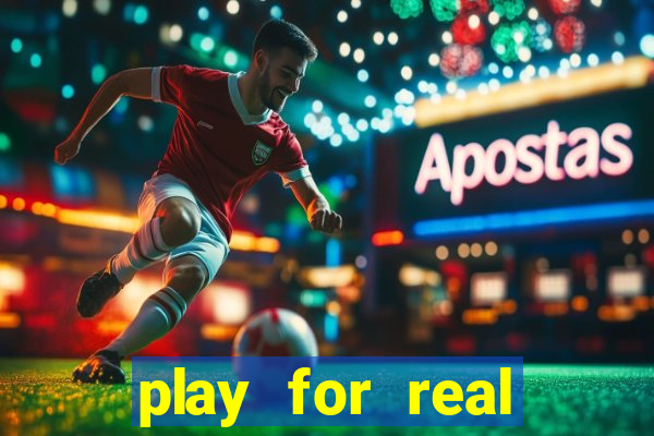 play for real money online slots