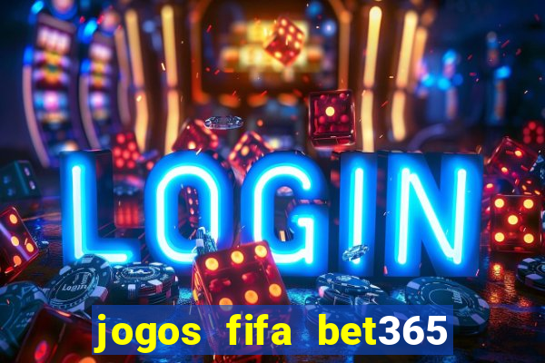 jogos fifa bet365 8 minutos