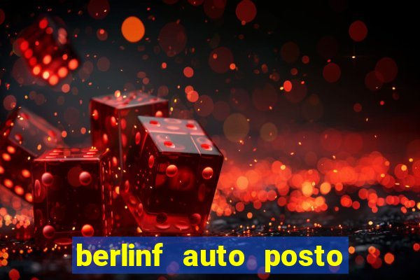 berlinf auto posto onde fica