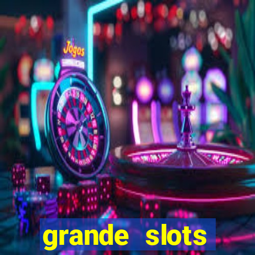 grande slots fortune tiger