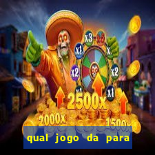 qual jogo da para jogar com bonus