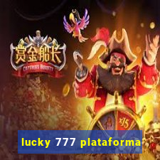 lucky 777 plataforma