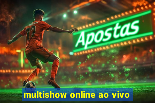 multishow online ao vivo