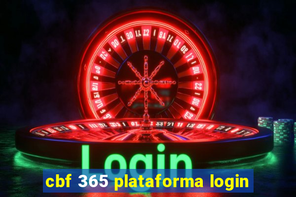 cbf 365 plataforma login