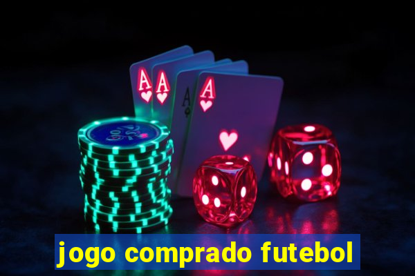 jogo comprado futebol