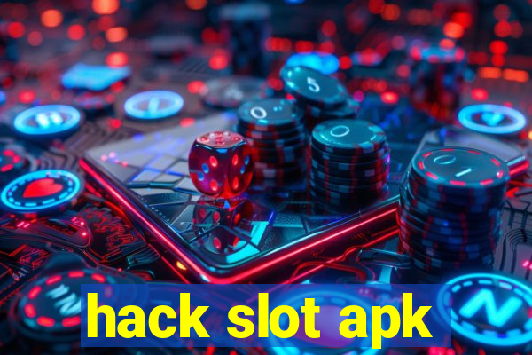 hack slot apk