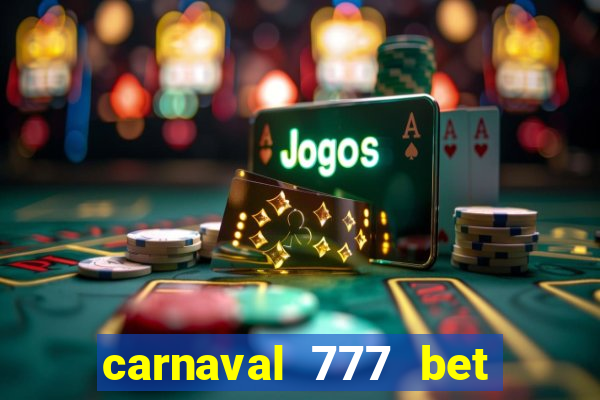 carnaval 777 bet paga mesmo