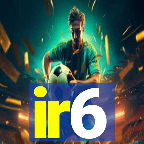 ir6