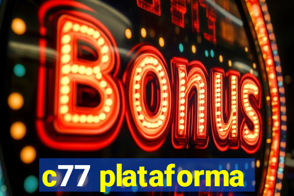 c77 plataforma