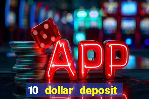 10 dollar deposit casino nz