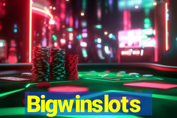 Bigwinslots