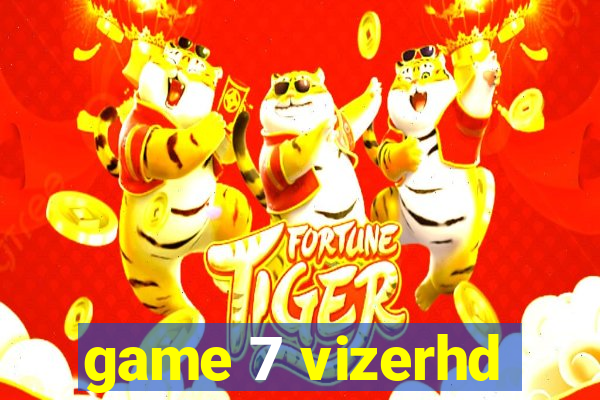 game 7 vizerhd