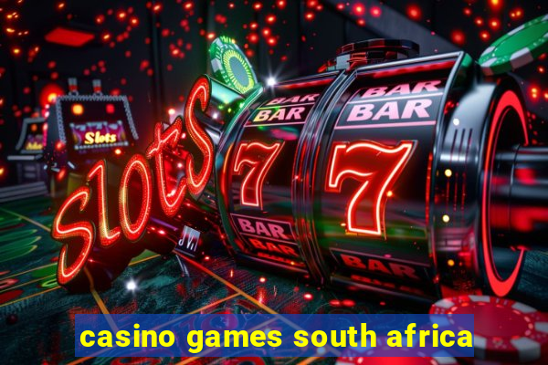 casino games south africa