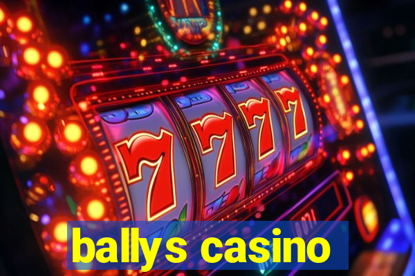 ballys casino