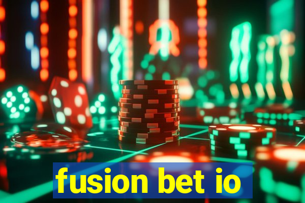 fusion bet io