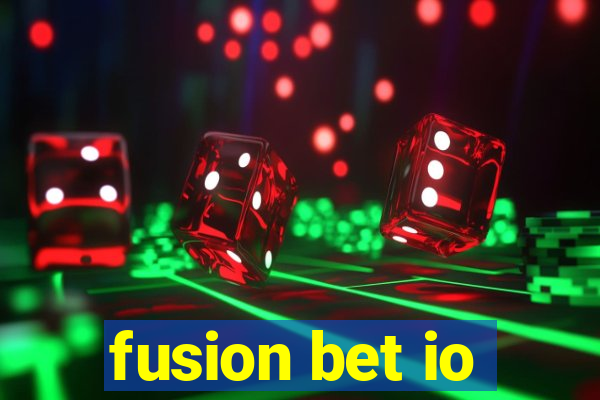 fusion bet io