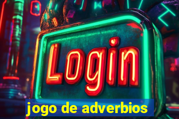 jogo de adverbios