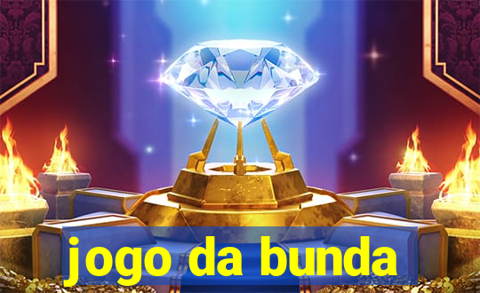 jogo da bunda